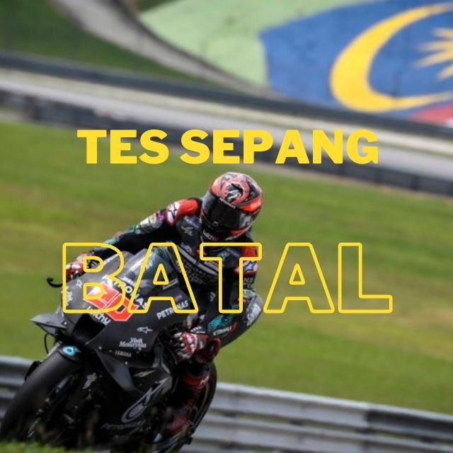 Tes Sepang MotoGP BATAL! Tes sepang batal