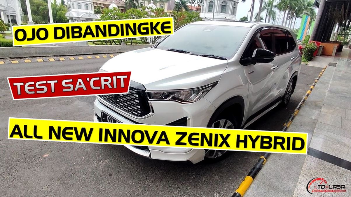 Test Toyota Innova Zenix Otoplasa Test Toyota Innova Zenix Hybrid